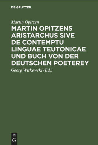 Martin Opitzens Aristarchus sive de contemptu linguae Teutonicae und Buch von der Deutschen Poeterey book cover by Martin Opitzen