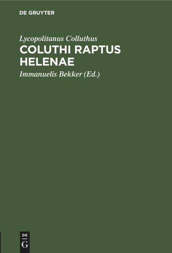 Coluthi raptus Helenae book cover by Lycopolitanus Colluthus