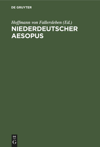 Niederdeutscher Aesopus: Zwanzig Fabeln und Erzählungen aus einer Wolfenbütteler Hs. des XV. Jahrhunderts book cover by 