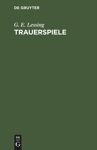 Trauerspiele: Miß Sara Sampson. Philotas. Emilia Galotti book cover by G. E. Lessing
