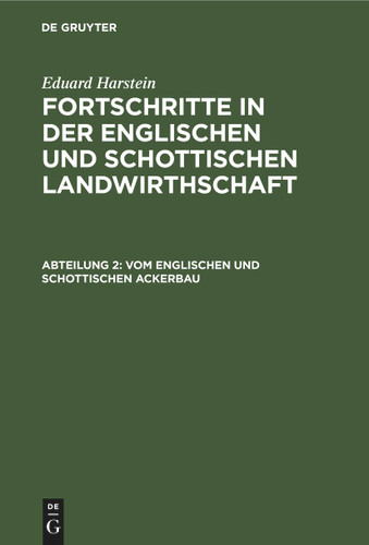 Vom englischen und schottischen Ackerbau: Tiefcultur. Extirpator. Weizen- und Hopfenbau book cover by Eduard Harstein