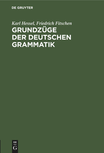 Grundzüge der deutschen Grammatik book cover by Karl Hessel, Friedrich Fitschen