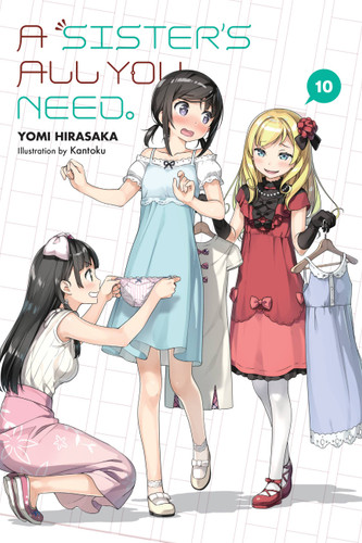 A Sister's All You Need., Vol. 10 (light novel) (A Sister's All You Need. #10) book cover by Yomi Hirasaka