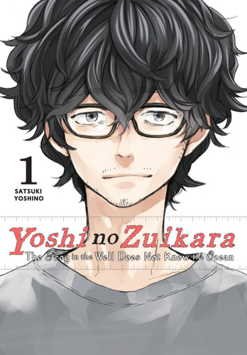 Yoshi no Zuikara, Vol. 1: The Frog in the Well Does Not Know the Ocean (Yoshi no Zuikara #1) book cover by 