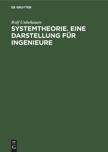 Systemtheorie. Eine Darstellung für Ingenieure book cover by Rolf Unbehauen