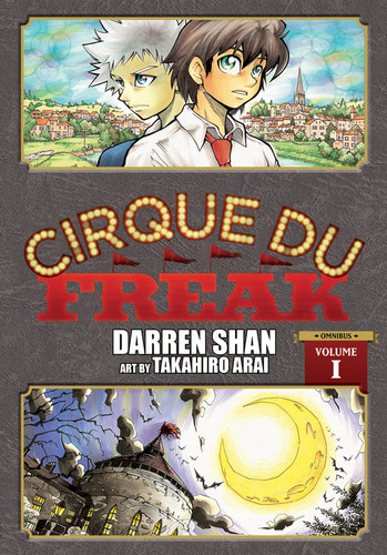Cirque Du Freak: The Manga, Vol. 1: Omnibus Edition (Cirque du Freak: The Manga Omnibus Edition #1) book cover by Darren Shan