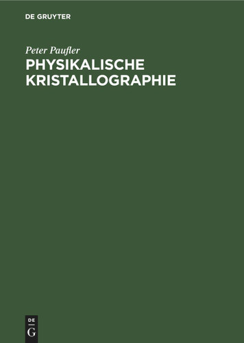 Physikalische Kristallographie book cover by Peter Paufler
