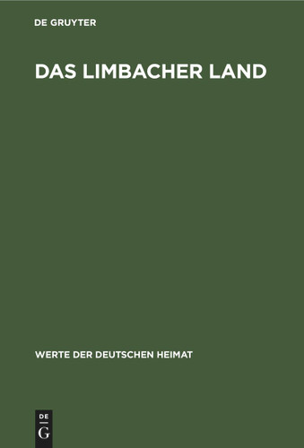 Das Limbacher Land: Ergebnisse der heimatkundlichen Bestandsaufnahme im Gebiet von Limbach-Oberfrohna und Hohenstein-Ernstthal (Werte der Deutschen Heimat #5) book cover by 