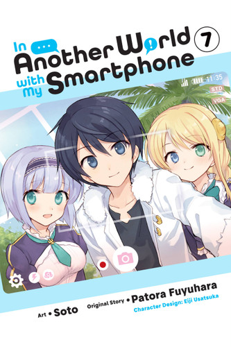 In Another World with My Smartphone, Vol. 7 (manga) (In Another World with My Smartphone (manga) #7) book cover by Patora Fuyuhara