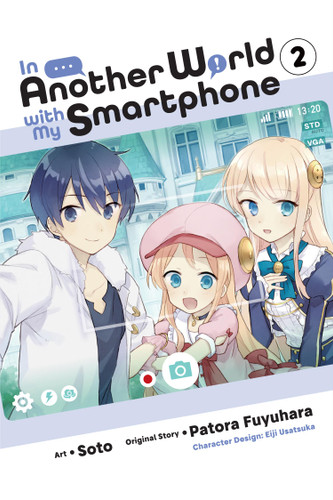 In Another World with My Smartphone, Vol. 2 (manga) (In Another World with My Smartphone (manga) #2) book cover by Patora Fuyuhara
