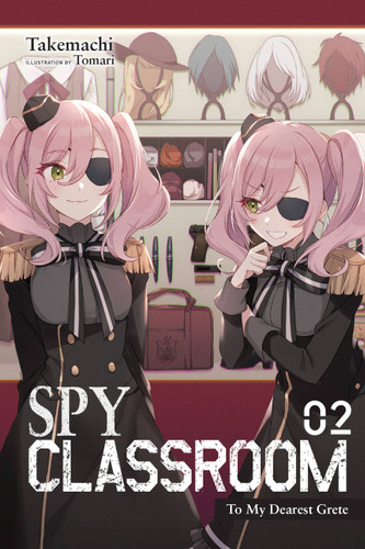 Spy Classroom, Vol. 2 (light novel): To My Dearest Grete (Spy Classroom (light novel) #2) book cover by Takemachi