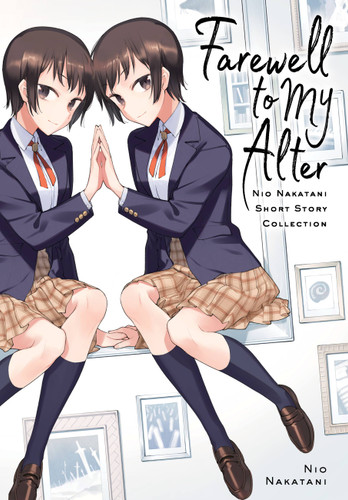 Farewell to My Alter: Nakatani Nio Short Story Collection (Farewell to My Alter) book cover by Nakatani Nio
