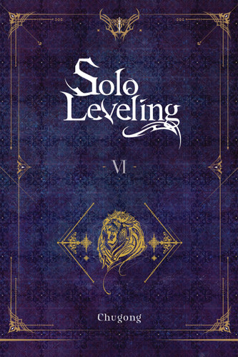 Solo Leveling, Vol. 6 (novel) (Solo Leveling (novel) #6) book cover by Chugong