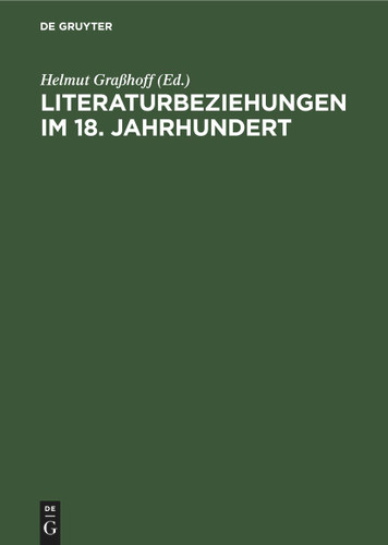Literaturbeziehungen im 18. Jahrhundert: Studien und Quellen zur deutsch-russischen und russisch-westeuropäischen Kommunikation book cover by 