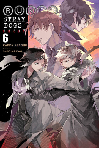 Bungo Stray Dogs, Vol. 6 (light novel): Beast (Bungo Stray Dogs (light novel) #6) book cover by Kafka Asagiri, Sango Harukawa