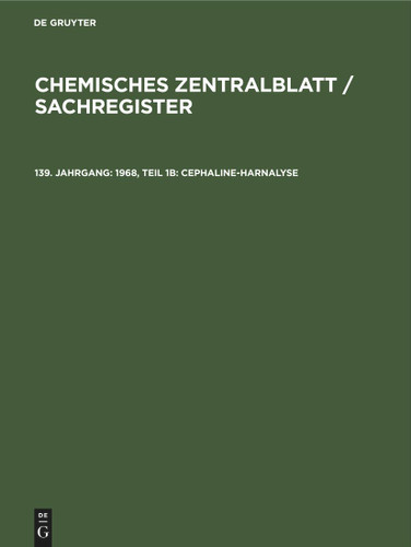 1968, Teil 1b: Cephaline-Harnalyse [9783112487174]