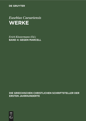 Gegen Marcell: Über die kirchliche Theologie. Die Fragmente Marcells book cover by 