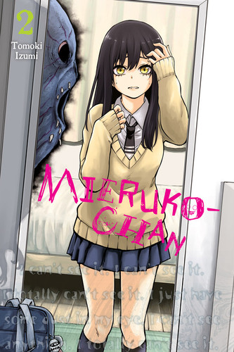 Mieruko-chan, Vol. 2 (Mieruko-chan #2) book cover by Tomoki Izumi