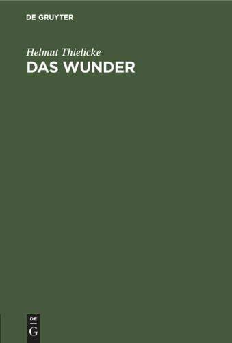 Das Wunder: Eine Untersuchung über den theologischen Begriff des Wunders book cover by Helmut Thielicke