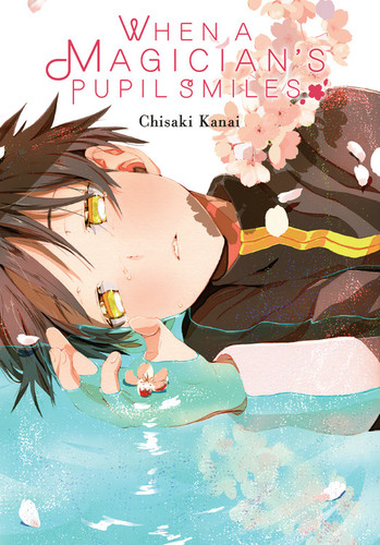 When a Magician's Pupil Smiles (When a Magician's Pupil Smiles #1) book cover by Chisaki Kanai