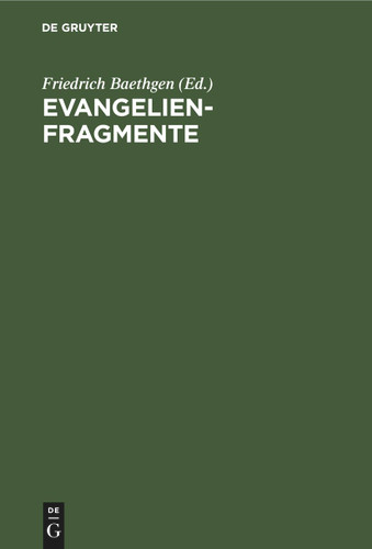 Evangelienfragmente: Der Griechische Text des Cureton'schen Syrers book cover by 