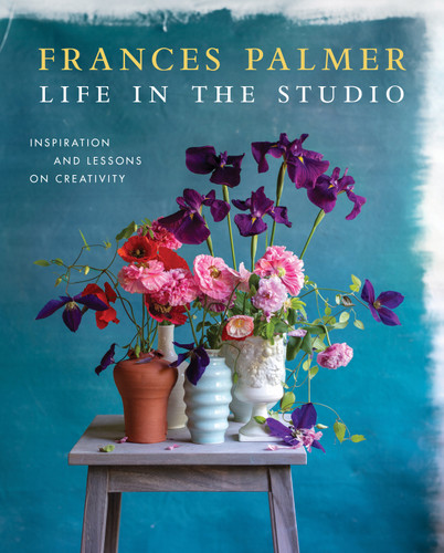 Life in the Studio: Inspiration and Lessons on Creativity book cover by Frances Palmer