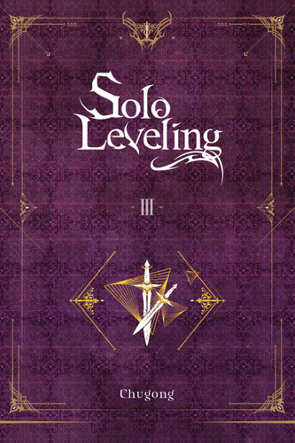 Solo Leveling, Vol. 3 (novel) (Solo Leveling (novel) #3) book cover by Chugong