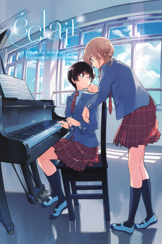 Éclair: A Girls' Love Anthology That Resonates in Your Heart (Éclair: A Girls' Love Anthology That Resonates in Your Heart #1) book cover by 