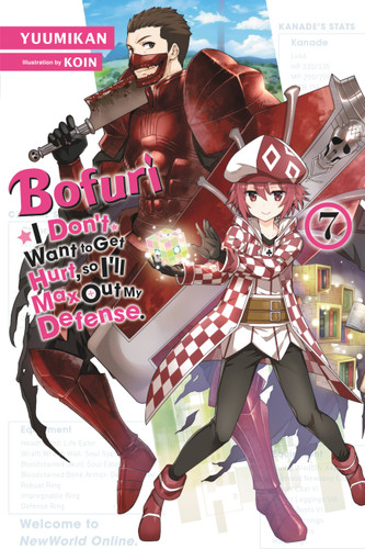 Bofuri: I Don't Want to Get Hurt, so I'll Max Out My Defense., Vol. 7 (light novel) (Bofuri: I Don't Want to Get Hurt, so I'll Max Out My Defense. (light novel) #7) book cover by Yuumikan