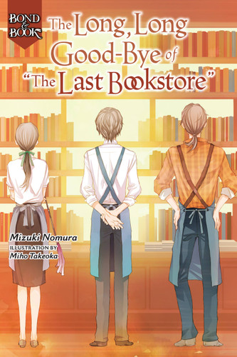 Bond and Book: The Long, Long Good-Bye of "The Last Bookstore" (Bond and Book #2) book cover by Mizuki Nomura