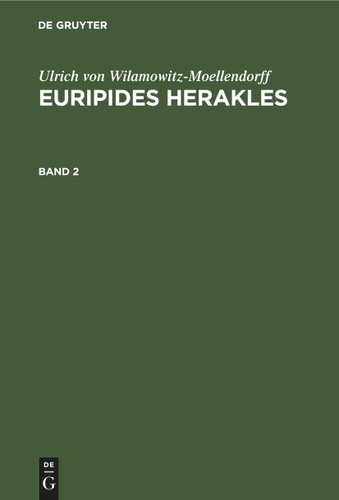 Ulrich von Wilamowitz-Moellendorff: Euripides Herakles. Band 2 book cover by Ulrich von Wilamowitz-Moellendorff