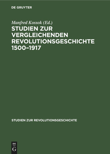 Studien zur vergleichenden Revolutionsgeschichte 1500–1917 (Studien zur Revolutionsgeschichte) book cover by 