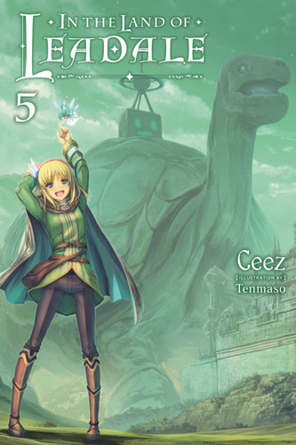 In the Land of Leadale, Vol. 5 (light novel) (In the Land of Leadale (light novel) #5) book cover by Ceez