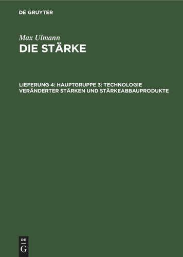 Hauptgruppe 3: Technologie veränderter Stärken und Stärkeabbauprodukte book cover by Max Ulmann