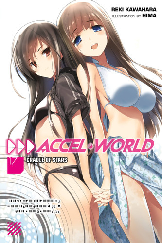 Accel World, Vol. 17 (light novel): Cradle of Stars (Accel World #17) book cover by Reki Kawahara