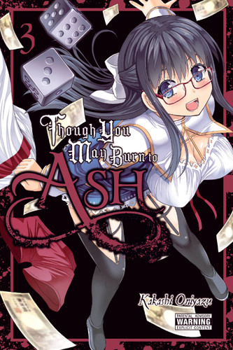 Though You May Burn to Ash, Vol. 3 (Though You May Burn to Ash #3) book cover by Kakashi Oniyazu