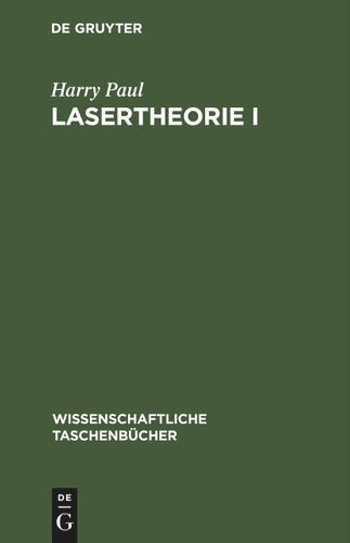 Lasertheorie I (Wissenschaftliche Taschenbücher #53) book cover by Harry Paul