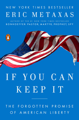 If You Can Keep It: The Forgotten Promise of American Liberty book cover by Eric Metaxas
