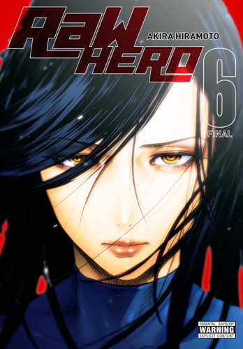 RaW Hero, Vol. 6 (RaW Hero #6) book cover by Akira Hiramoto
