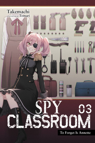 Spy Classroom, Vol. 3 (light novel) (Spy Classroom (light novel) #3) book cover by Takemachi