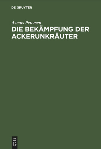 Die Bekämpfung der Ackerunkräuter book cover by Asmus Petersen