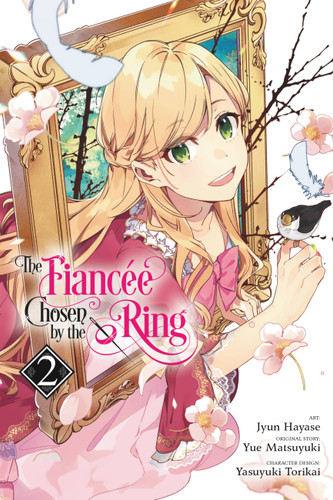 The Fiancee Chosen by the Ring, Vol. 2 (The Fiancee Chosen by the Ring #2) book cover by Jyun Hayase