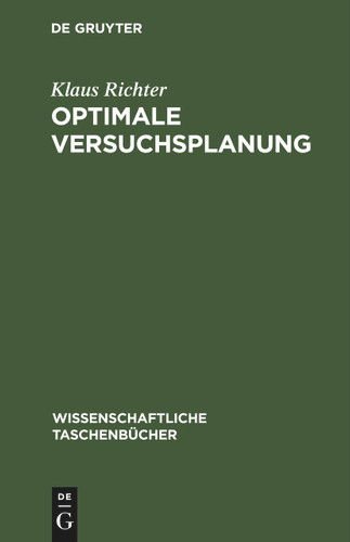 Optimale Versuchsplanung (Wissenschaftliche Taschenbücher #131) book cover by Hans Bandemer, Andreas Bellmann, Wolfhart Jung, Klaus Richter