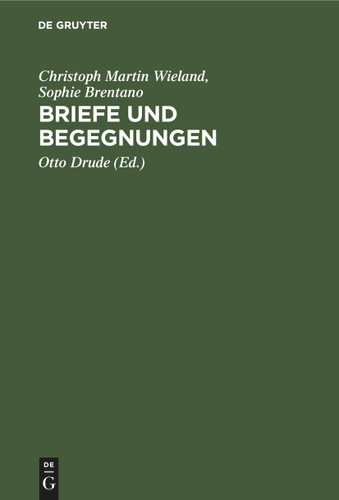 Briefe und Begegnungen book cover by Christoph Martin Wieland, Sophie Brentano