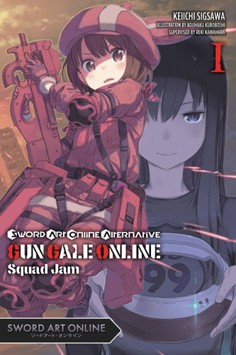 Sword Art Online Alternative Gun Gale Online, Vol. 1 (light novel): Squad Jam (Sword Art Online Alternative Gun Gale Online (light novel) #1) book cover by Reki Kawahara, Keiichi Sigsawa