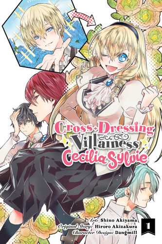 Cross-Dressing Villainess Cecilia Sylvie, Vol. 1 (manga) (Cross-Dressing Villainess Cecilia Sylvie (manga) #1) book cover by Hiroro Akizakura