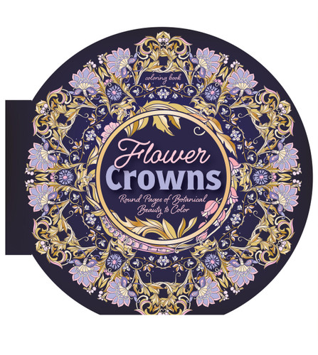 Flower Crowns Coloring Book: Round Pages of Botanical Beauty to Color (Chartwell Round Coloring Books) book cover by Editors of Chartwell Books