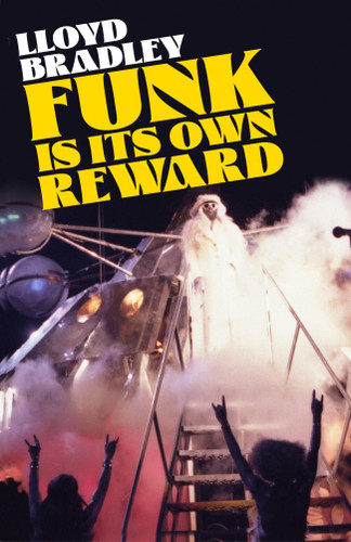 Funk Is Its Own Reward: From R&B to Hip Hop book cover by Lloyd Bradley