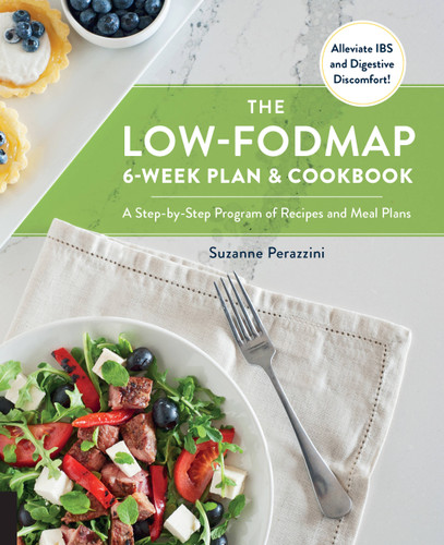 The Low-FODMAP 6-Week Plan and Cookbook: A Step-by-Step Program of Recipes and Meal Plans. Alleviate IBS and Digestive Discomfort! book cover by Suzanne Perazzini