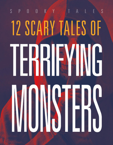 12 Scary Tales of Terrifying Monsters book cover by Marysa Storm